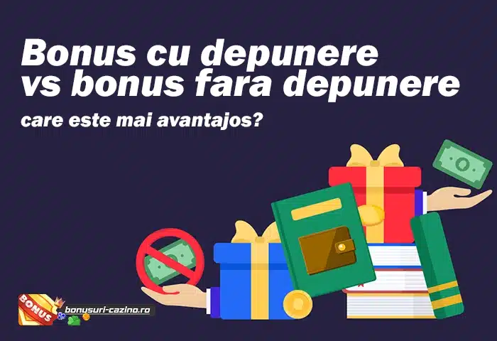 Bonus cu depunere vs bonus fara depunere – care este mai avantajos?