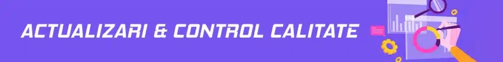 Actualizari & control calitate