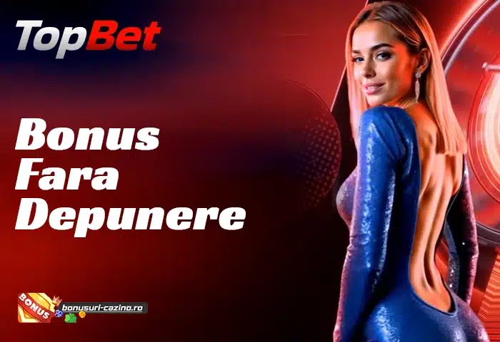 TopBet Bonus Fara Depunere
