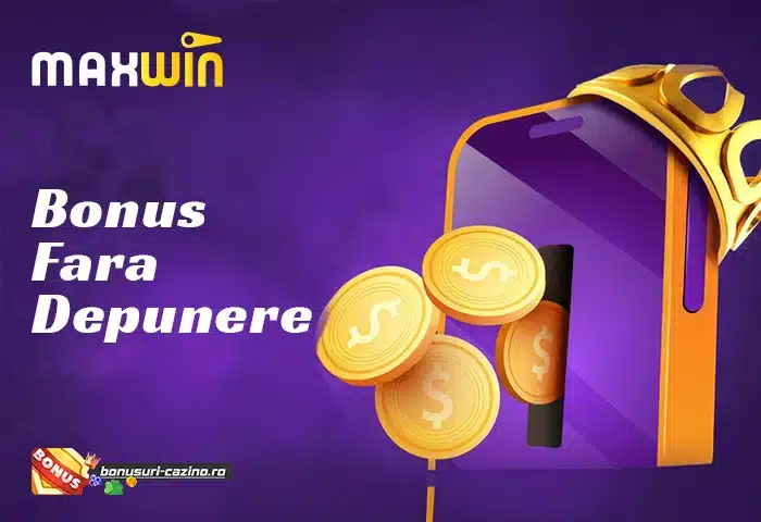 Bonus fara depunere Maxwin