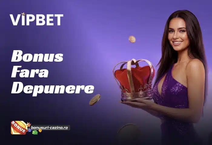 bonus fara depunere vipbet